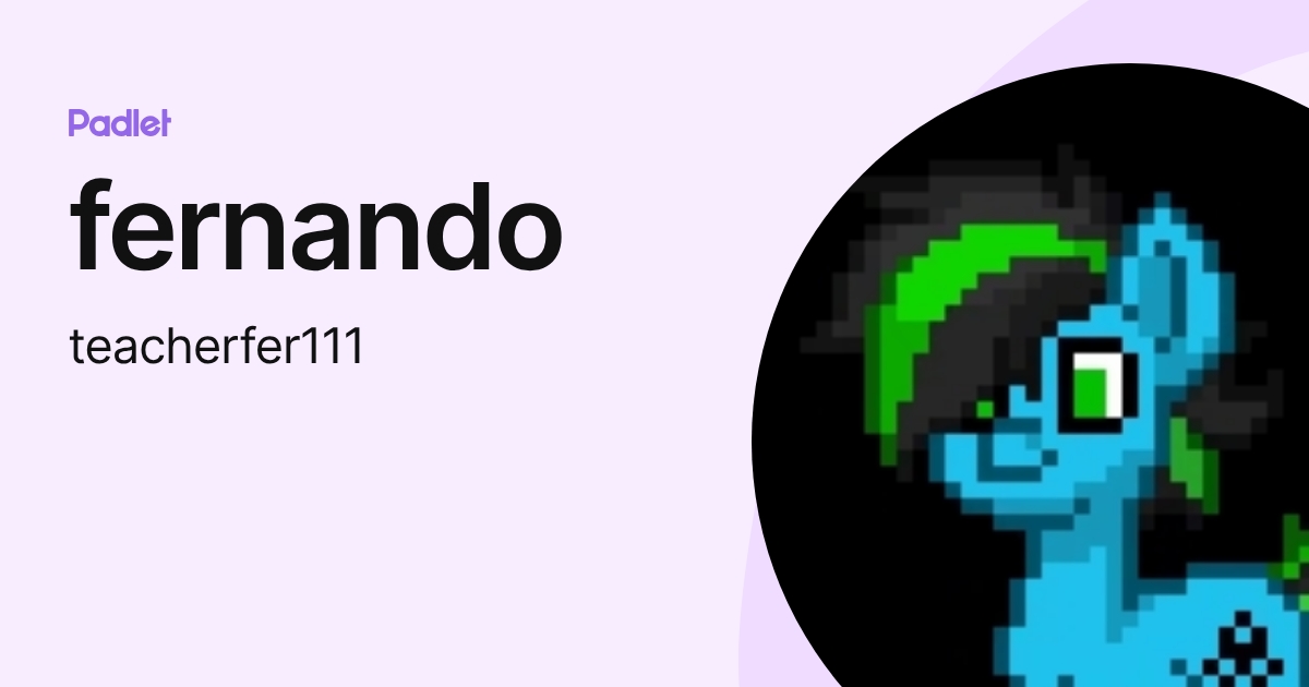 fernando (teacherfer111) profile | Padlet