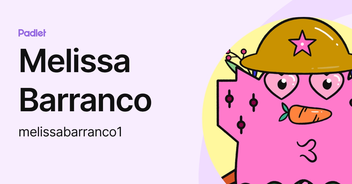 Melissa Barranco (melissabarranco1) profile | Padlet
