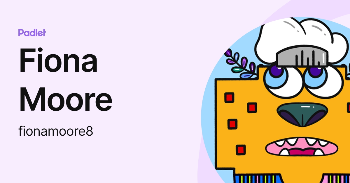 Fiona Moore (fionamoore8) profile | Padlet