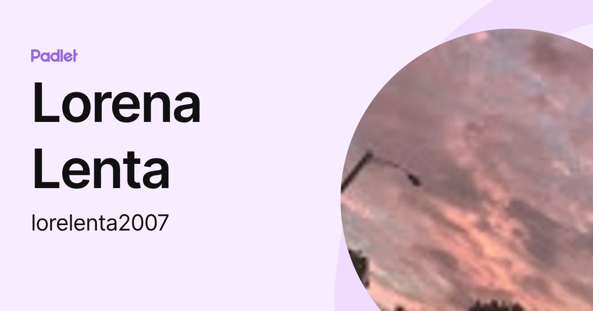 Lorena Lenta (lorelenta2007) profile | Padlet