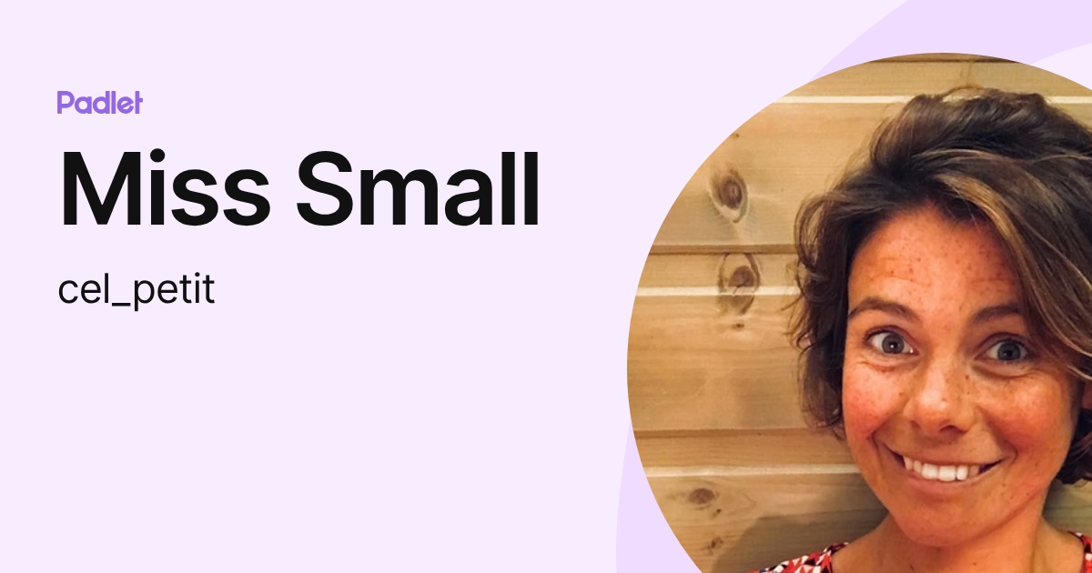 Miss Small (cel_petit) profile | Padlet