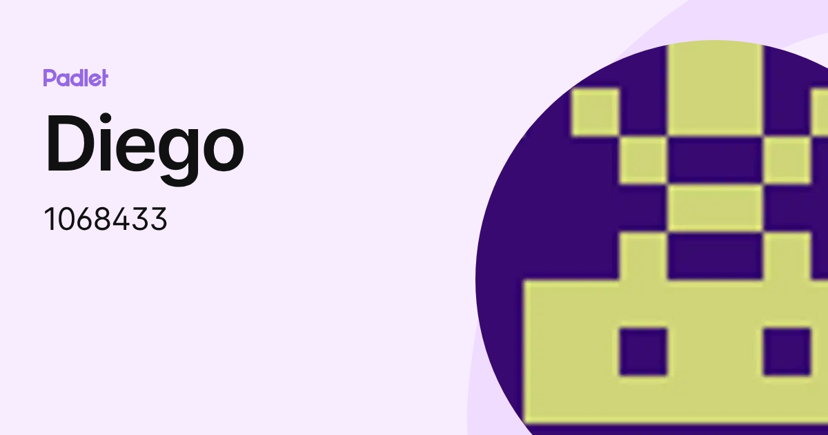 Diego (1068433) profile | Padlet