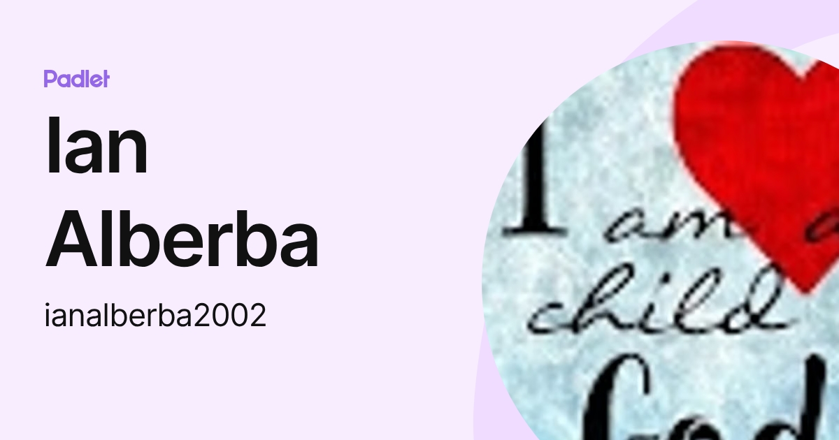 Ian Alberba (ianalberba2002) profile | Padlet