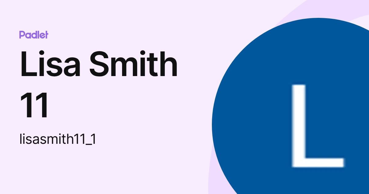 Lisa Smith 11 (lisasmith11_1) profile | Padlet