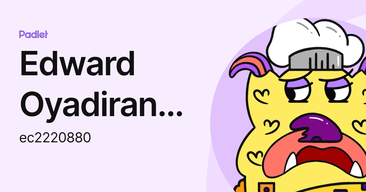 Edward Oyadiran ec2220880 (ec2220880) profile | Padlet
