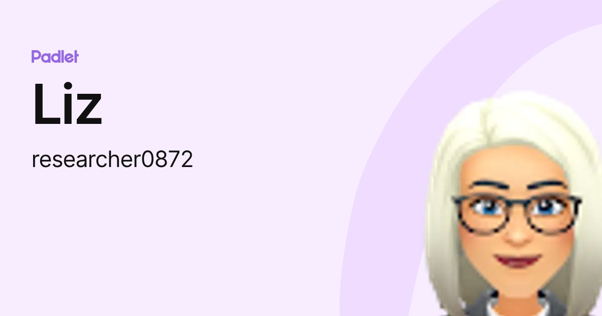 Liz (researcher0872) profile | Padlet