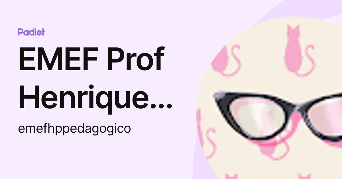 EMEF Prof Henrique Pegado - Pedagógico (emefhppedagogico) profile | Padlet