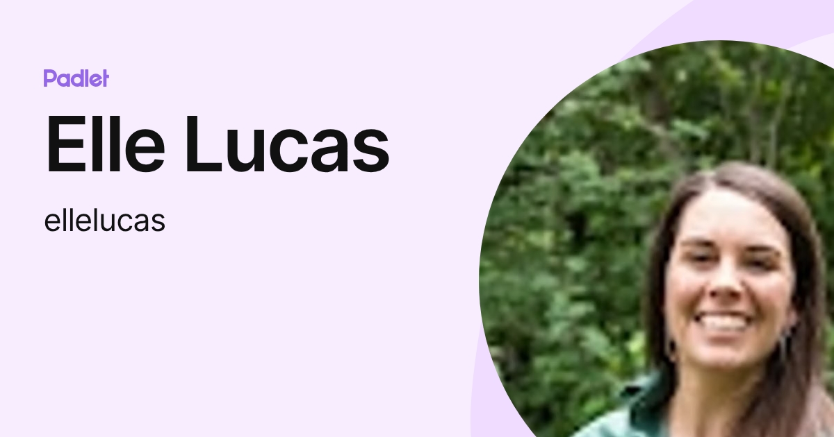 Elle Lucas (ellelucas) profile | Padlet