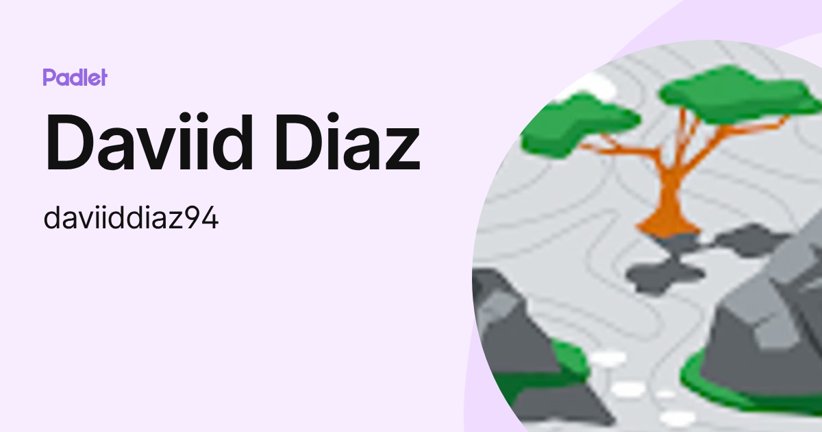 Daviid Diaz (daviiddiaz94) profile | Padlet
