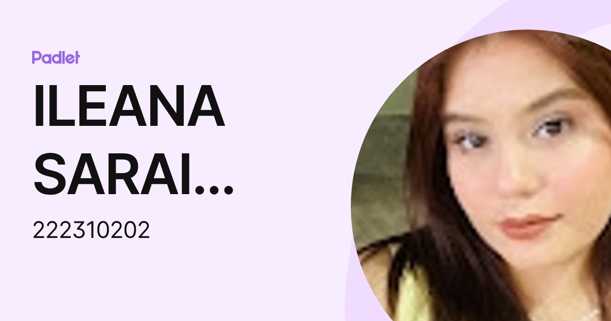 ILEANA SARAI HURTADO FLORES (222310202) profile | Padlet