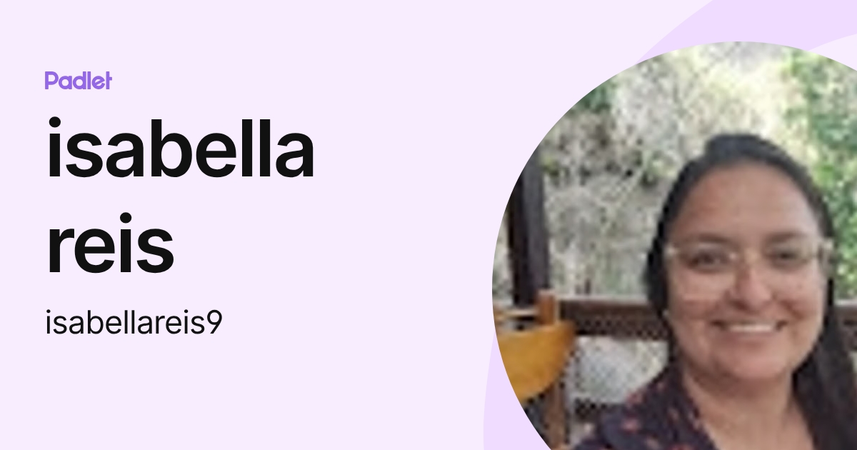 isabella reis (isabellareis9) profile | Padlet