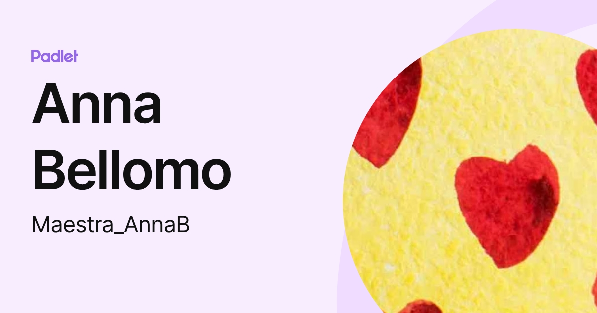 Anna Bellomo (Maestra_AnnaB) profile | Padlet