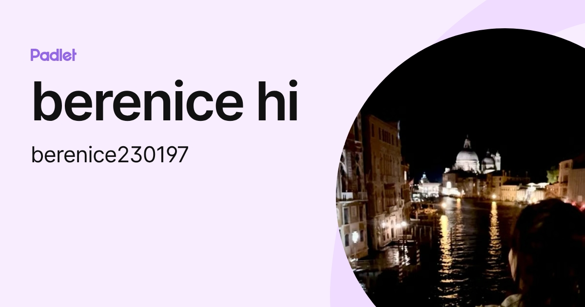 berenice hi (berenice230197) profile | Padlet