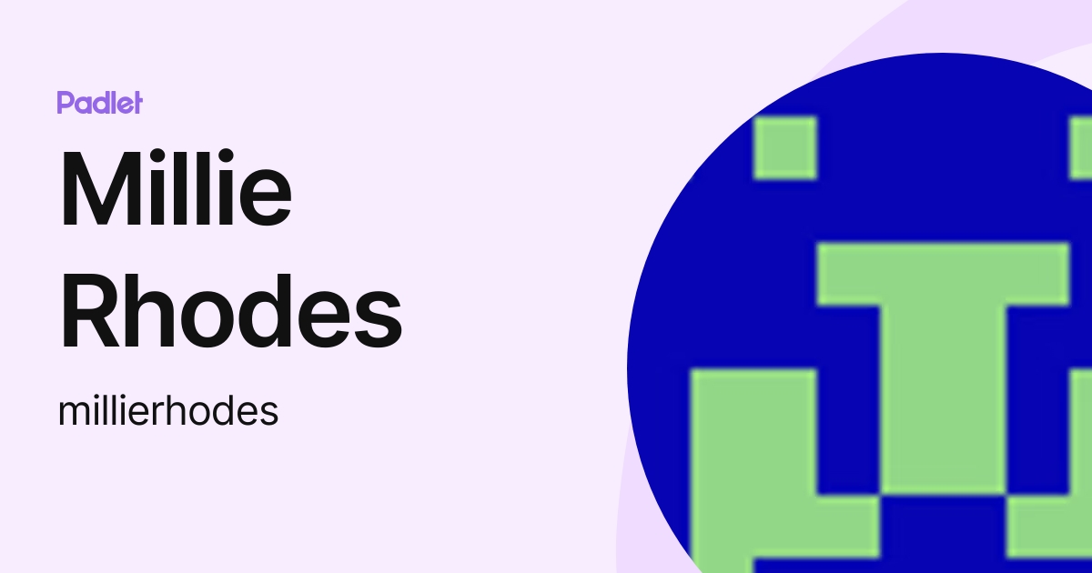 Millie Rhodes (millierhodes) profile | Padlet