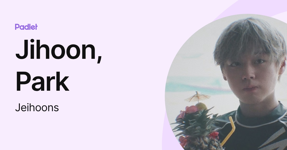Jihoon, Park (Jeihoons) profile | Padlet