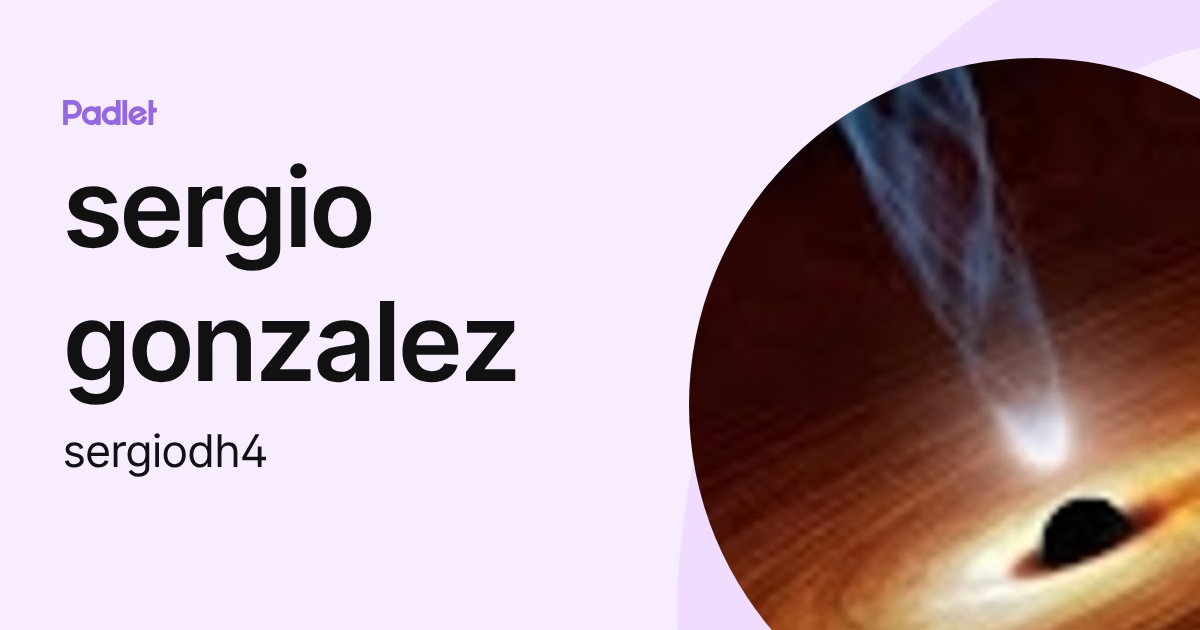 sergio gonzalez (sergiodh4) profile | Padlet