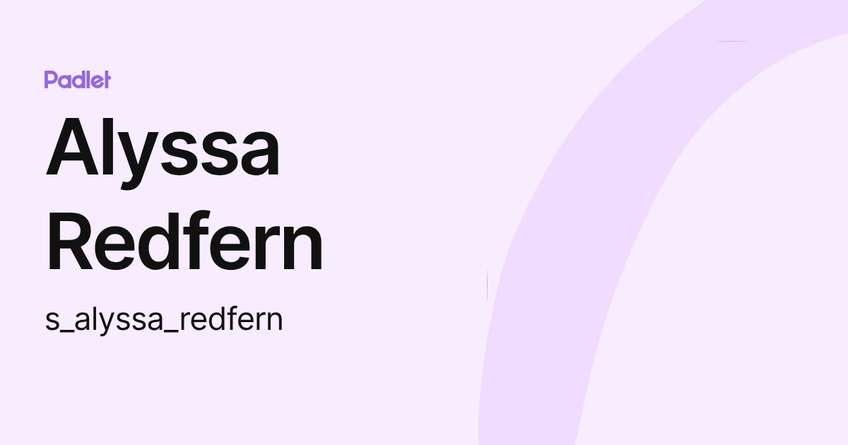 Alyssa Redfern (s_alyssa_redfern) profile | Padlet