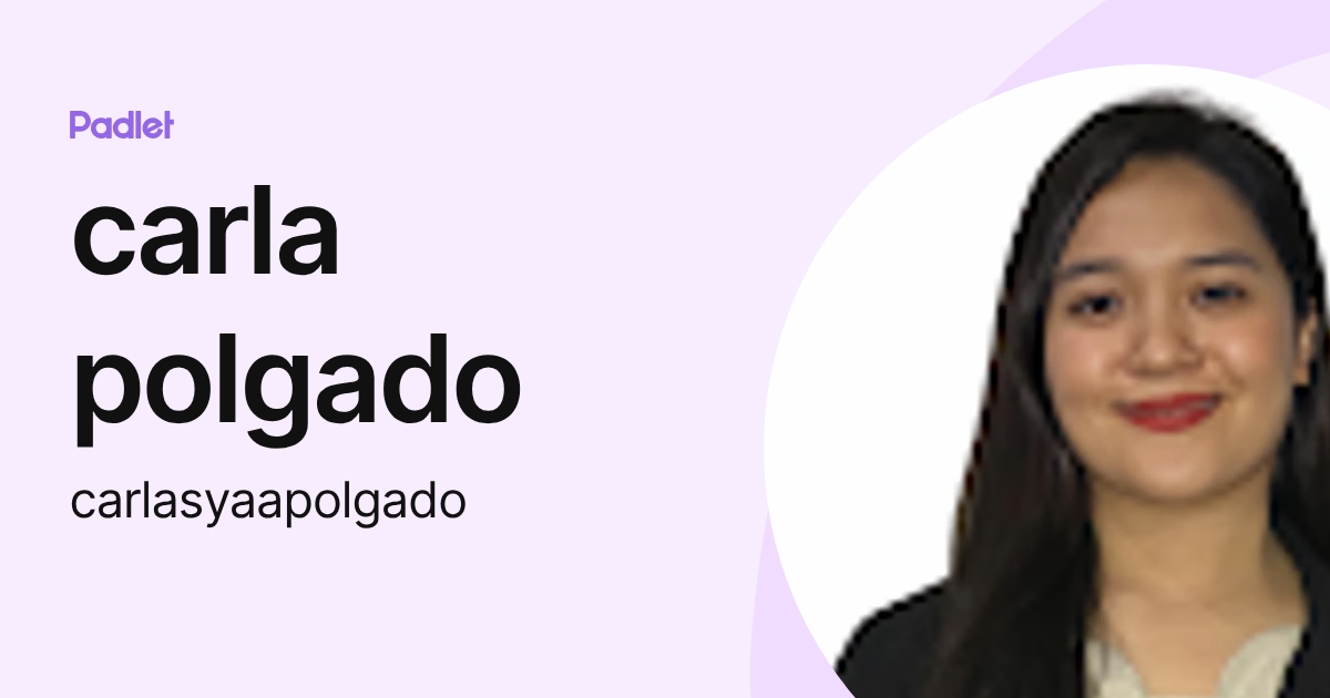 carla polgado (carlasyaapolgado) profile | Padlet