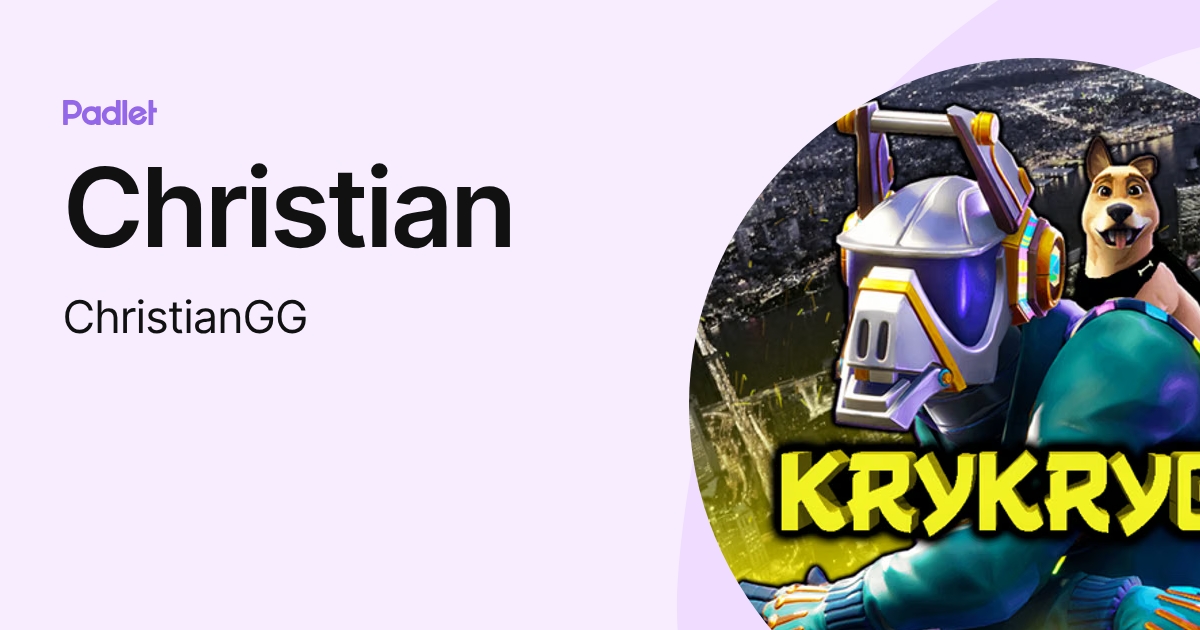 Christian (ChristianGG) profile | Padlet