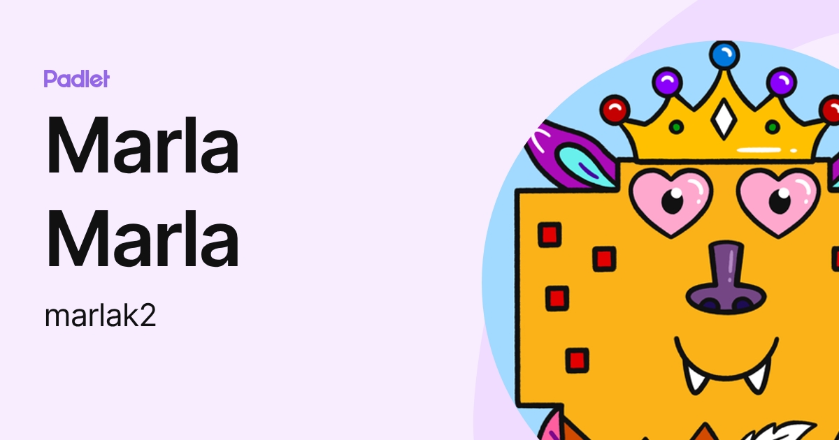 Marla Marla (marlak2) profile | Padlet