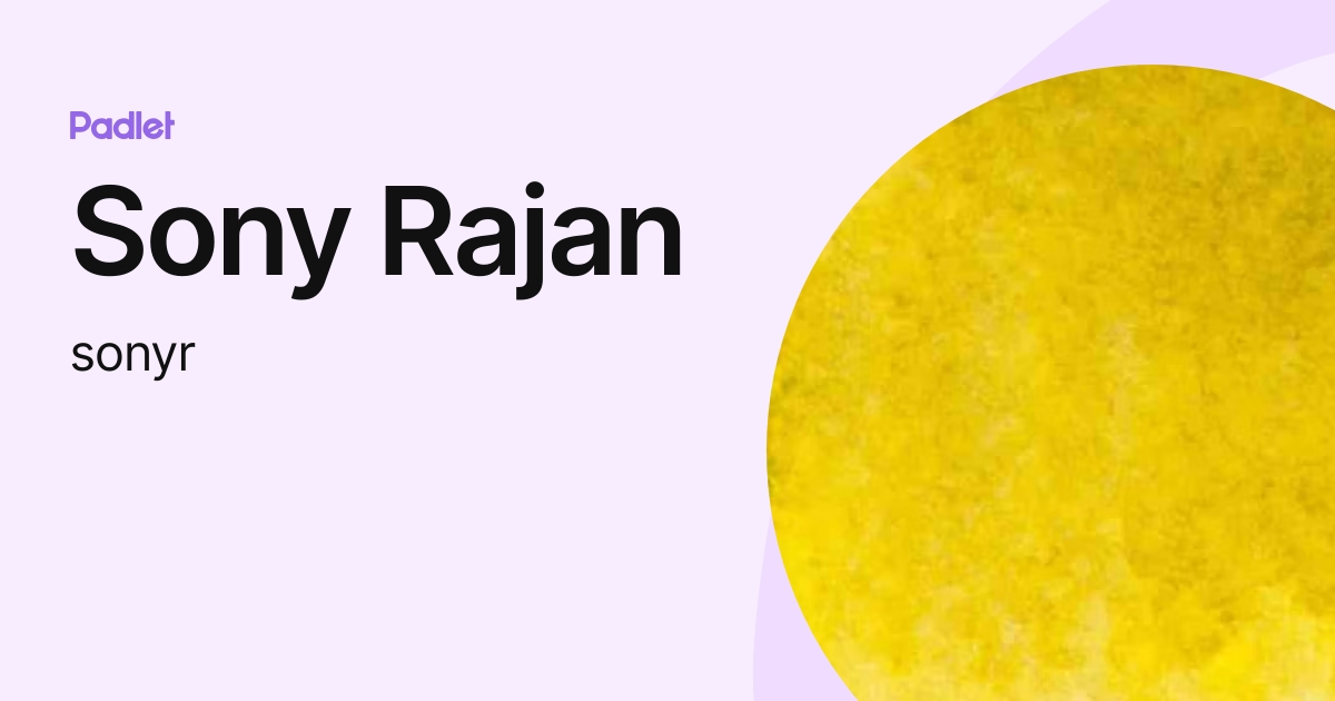 Sony Rajan (sonyr) profile | Padlet