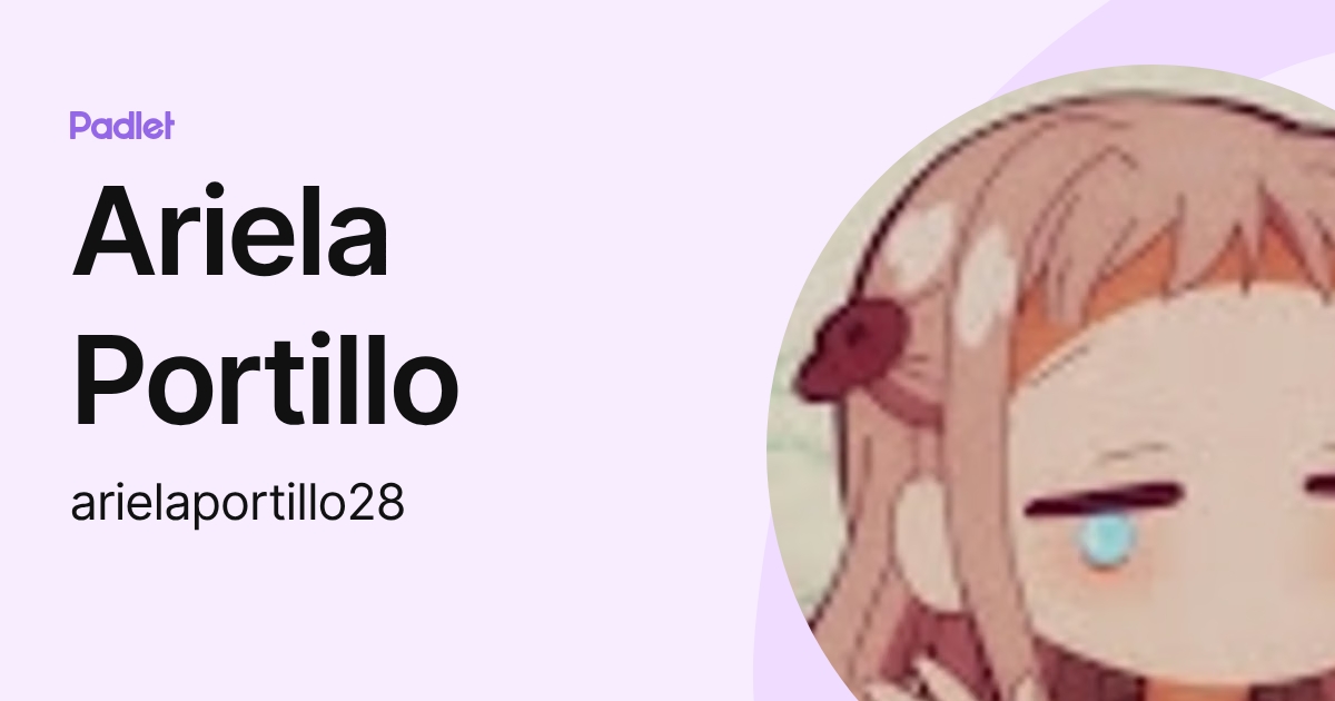 Ariela Portillo (arielaportillo28) profile | Padlet