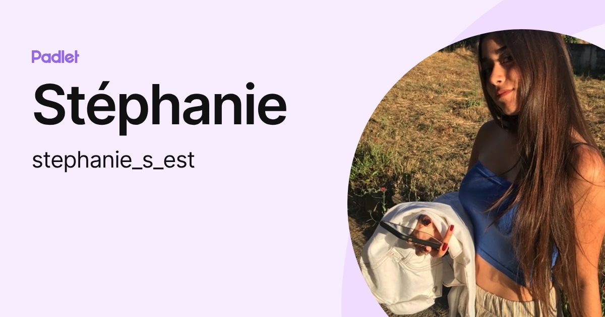 Stéphanie (stephanie_s_est) profile | Padlet