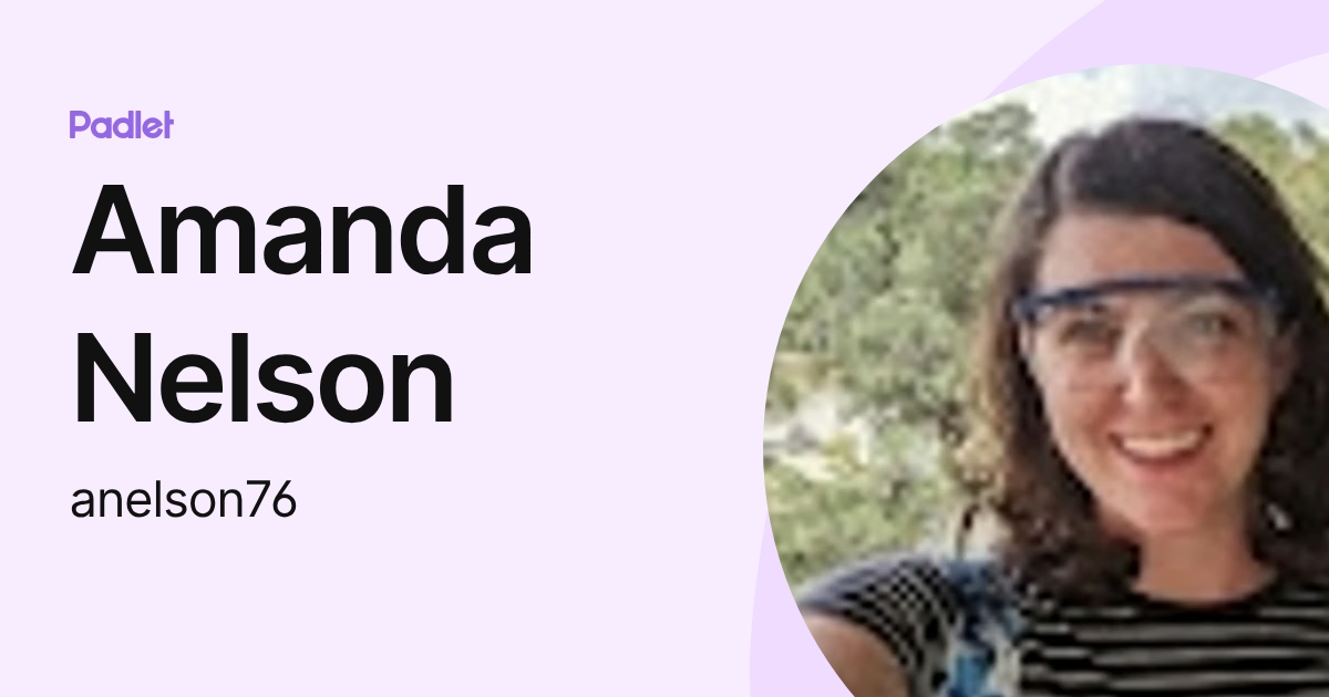 Amanda Nelson (anelson76) profile | Padlet