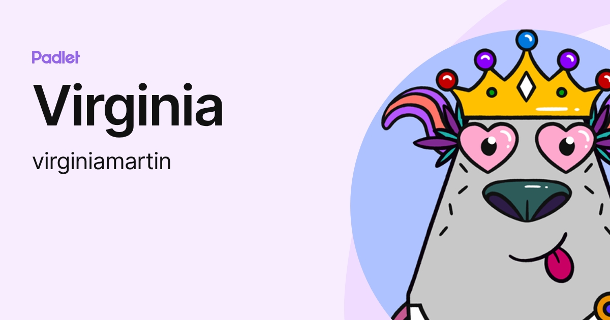 Virginia (virginiamartin) profile | Padlet