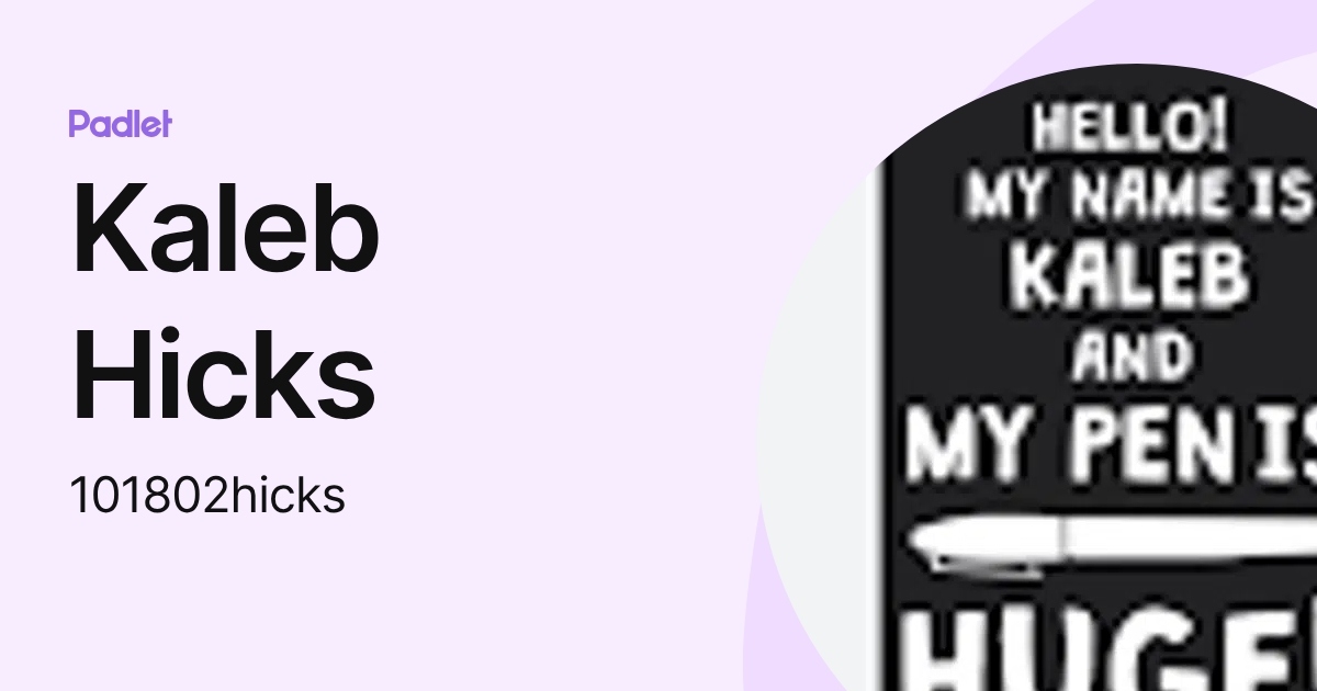 Kaleb Hicks (101802hicks) profile | Padlet
