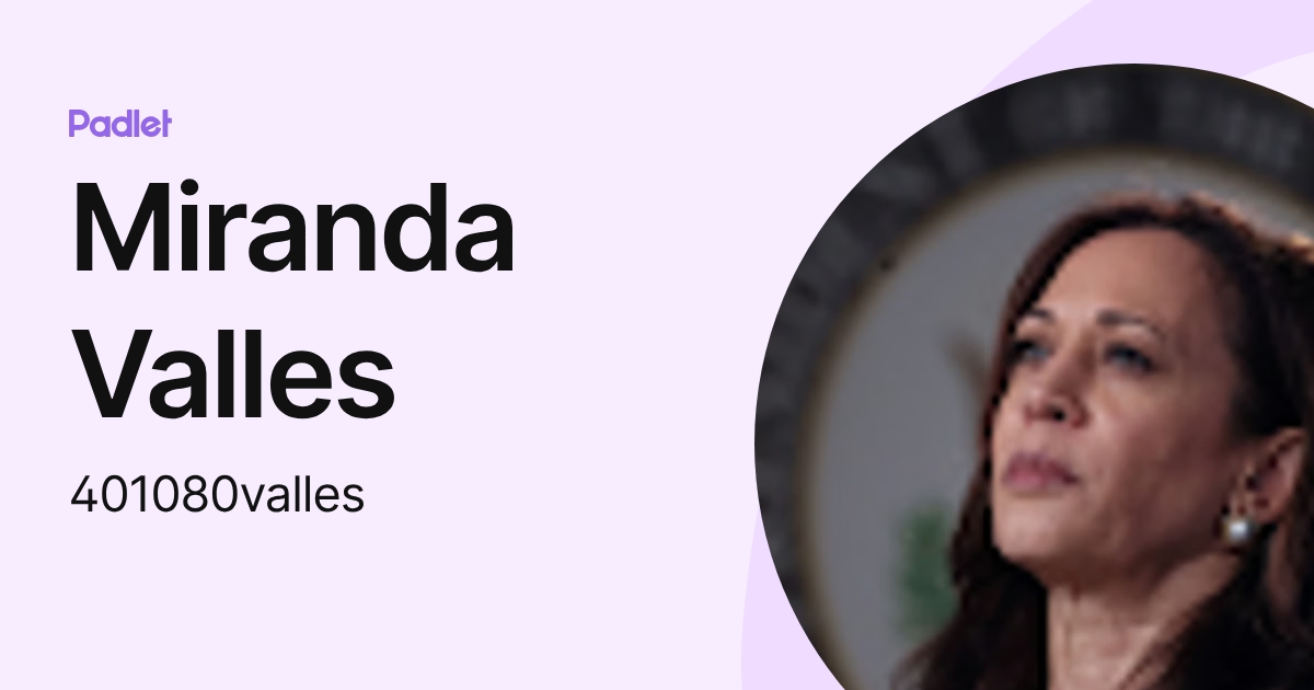 Miranda Valles (401080valles) profile | Padlet