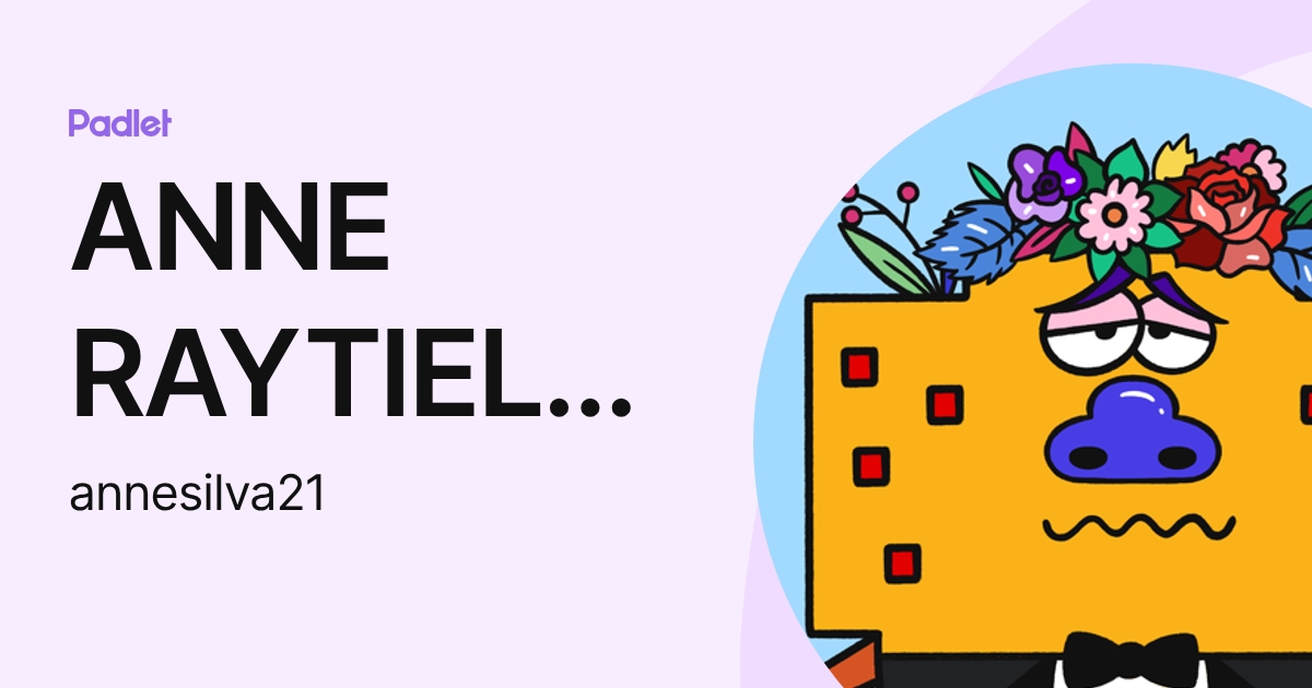 ANNE RAYTIELLE MOURA DA SILVA (annesilva21) profile | Padlet