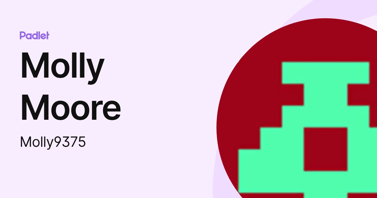 Molly Moore (Molly9375) profile | Padlet