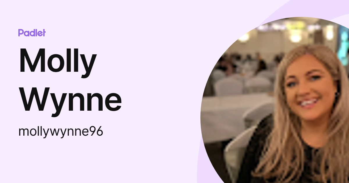 Molly Wynne (mollywynne96) profile | Padlet