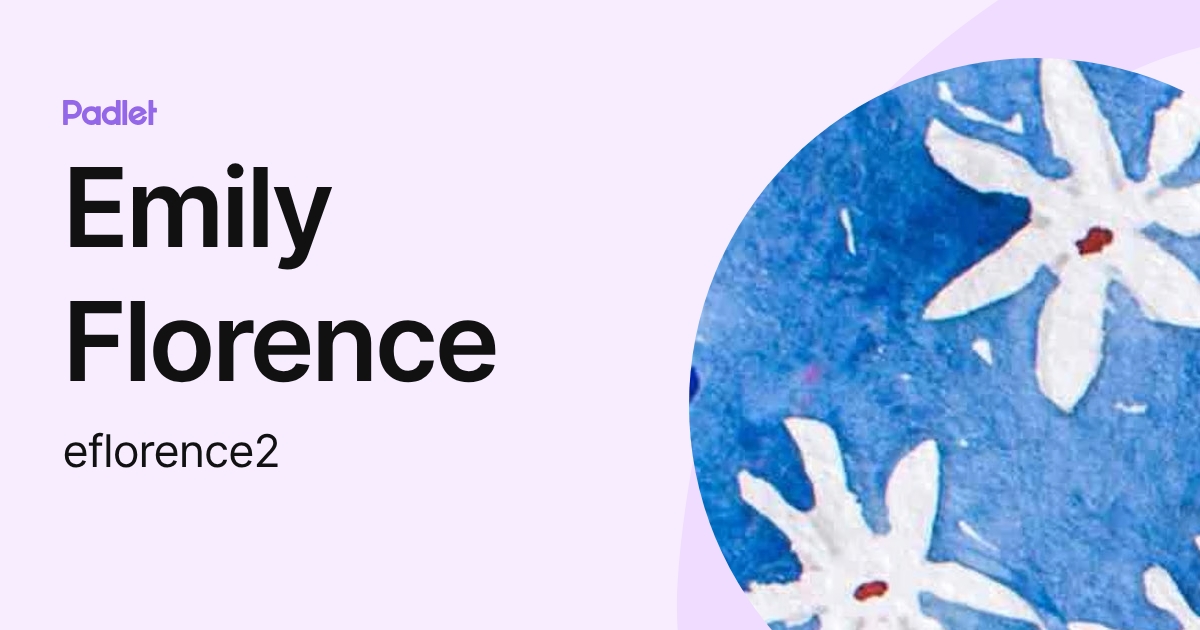 Emily Florence (eflorence2) profile | Padlet