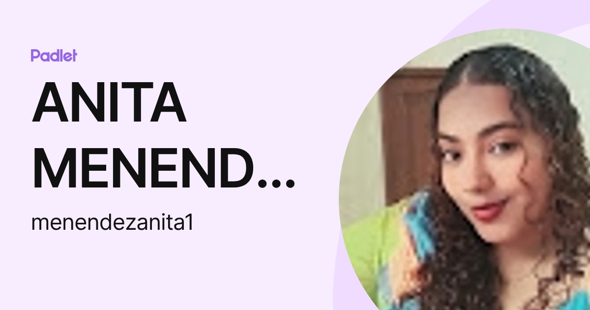 ANITA MENENDEZ (menendezanita1) profile | Padlet