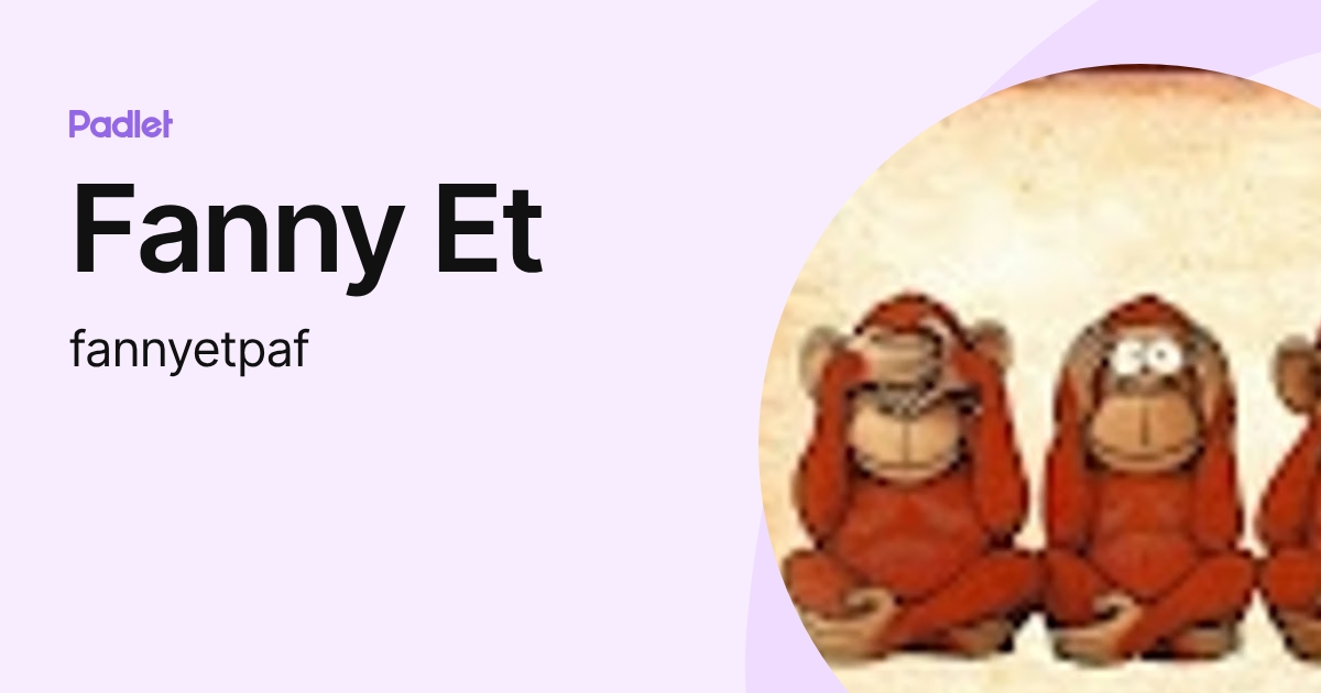 Fanny Et (fannyetpaf) profile | Padlet