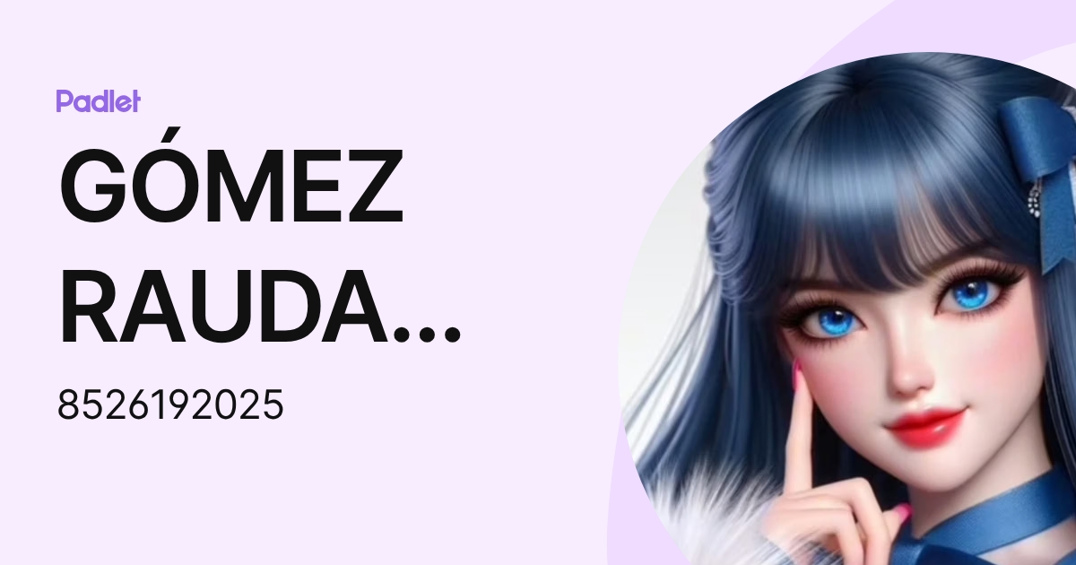 GÓMEZ RAUDA MARÍA MAGDALENA (8526192025) profile | Padlet