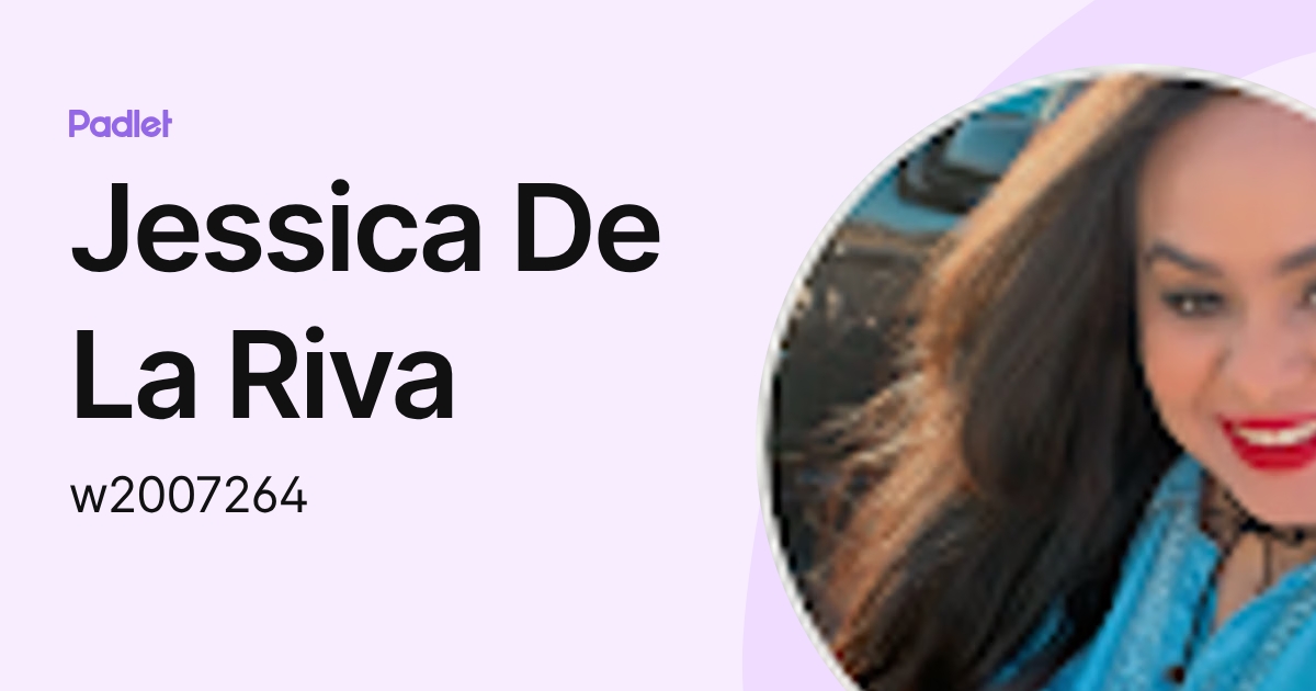 Jessica De La Riva (w2007264) profile | Padlet