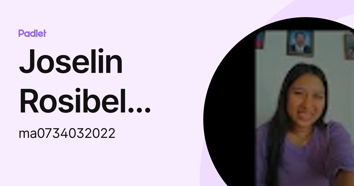 Joselin Rosibel Mejia Avelar (ma0734032022) profile | Padlet