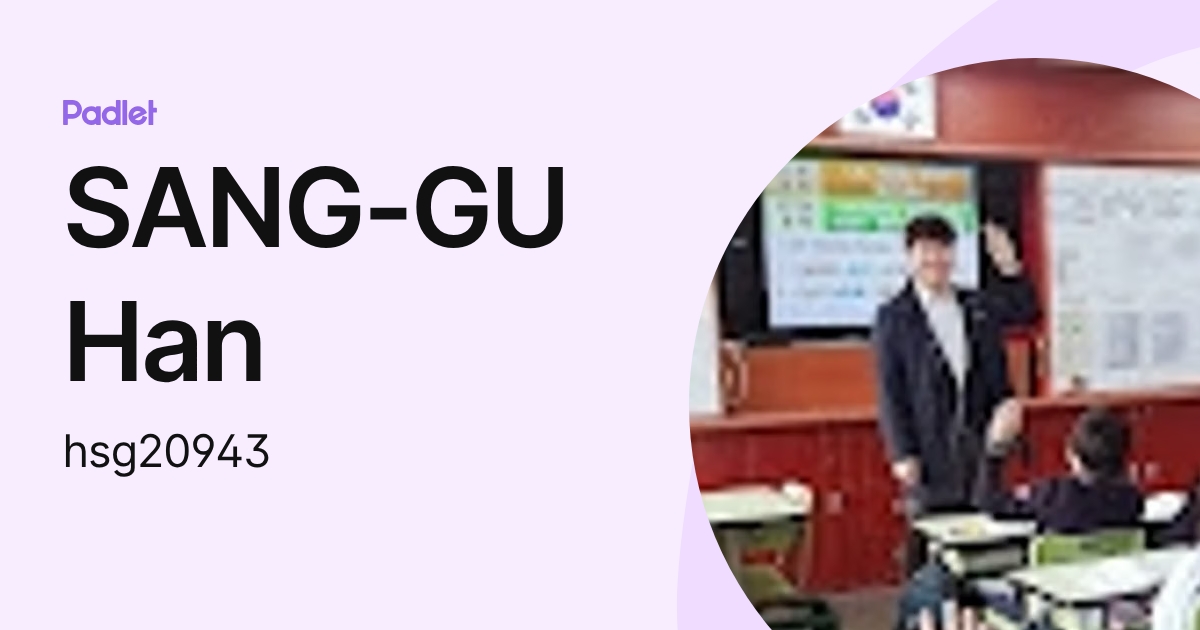 SANG-GU Han (hsg20943) profile | Padlet