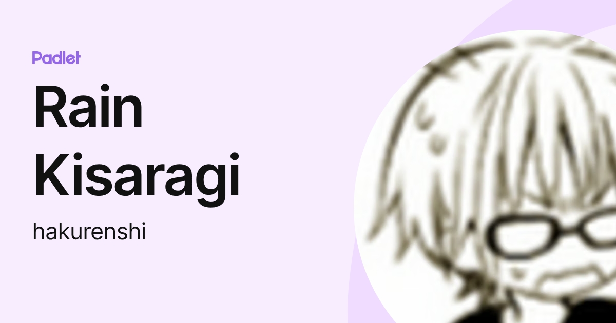 Rain Kisaragi (hakurenshi) profile | Padlet