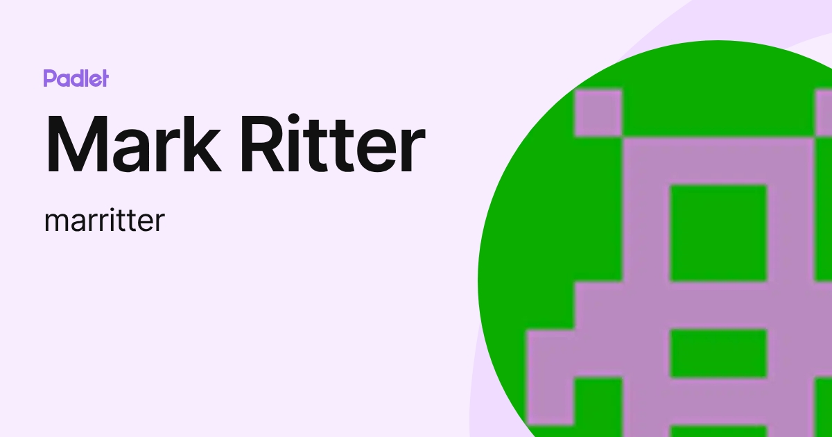Mark Ritter (marritter) profile | Padlet