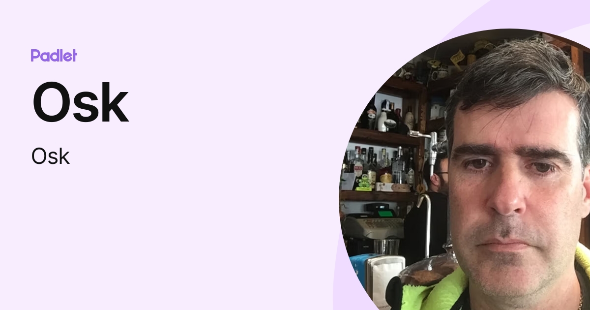 Osk (Osk) profile | Padlet