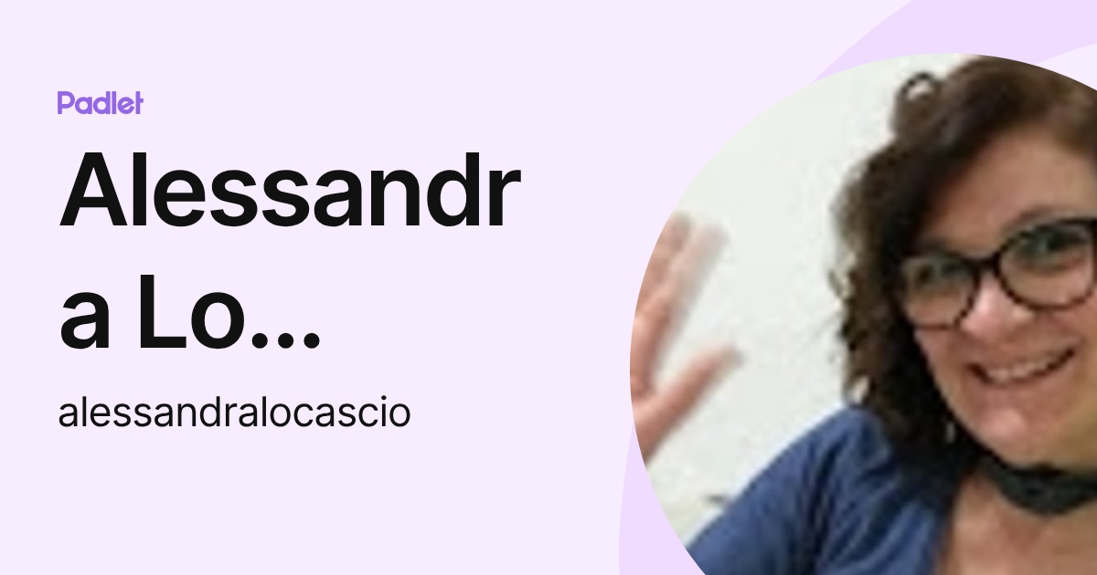 Alessandra Lo Cascio (alessandralocascio) profile | Padlet