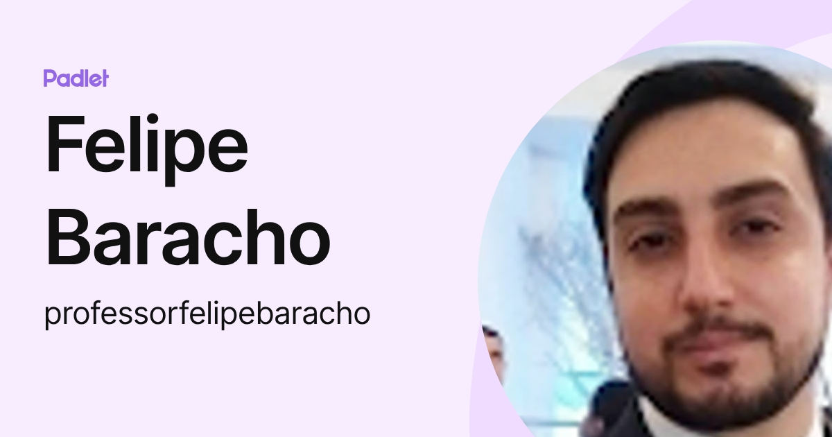 Felipe Baracho (professorfelipebaracho) profile | Padlet