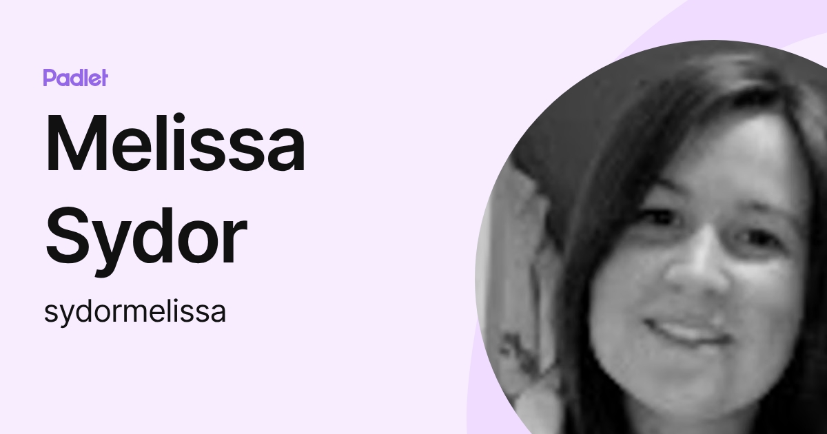 Melissa Sydor (sydormelissa) profile | Padlet