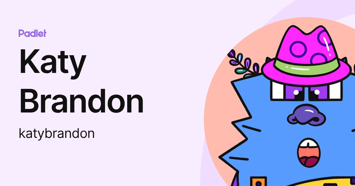 Katy Brandon (katybrandon) profile | Padlet