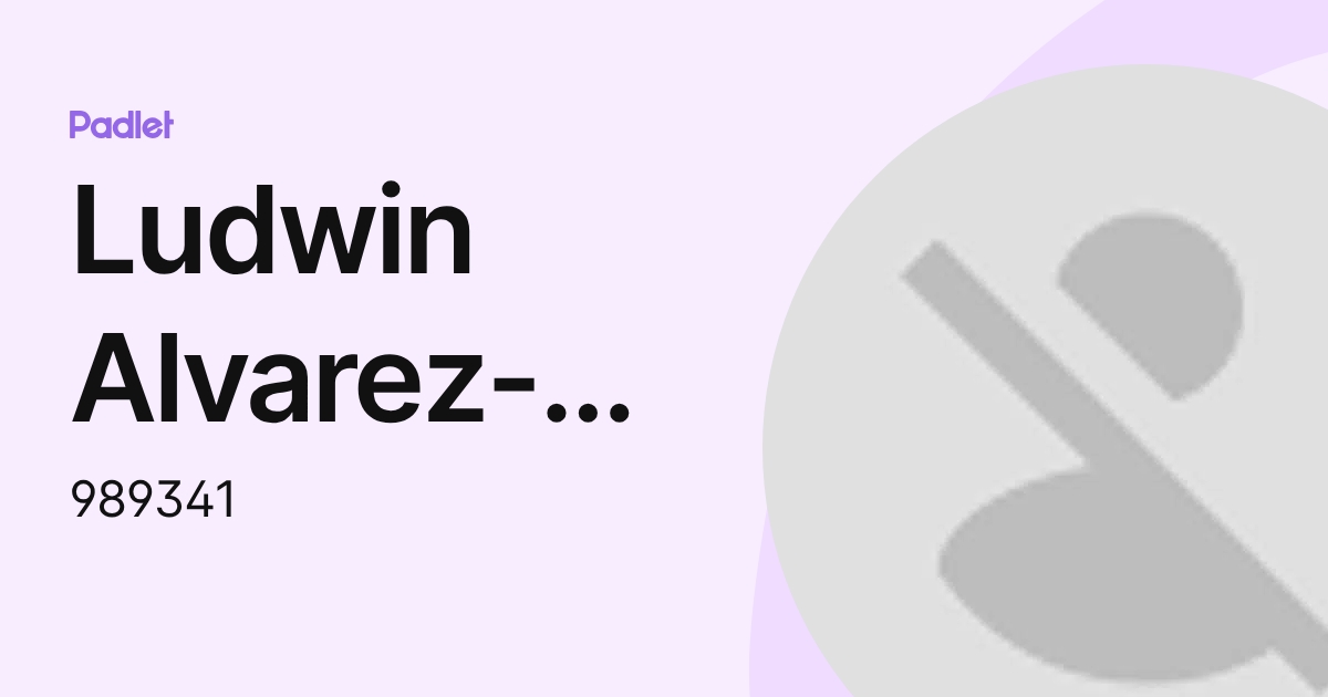 Ludwin Alvarez-Moreno (989341) profile | Padlet