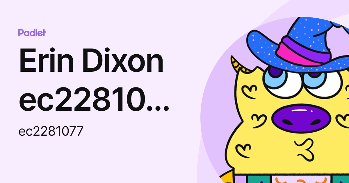 Erin Dixon ec2281077 (ec2281077) profile | Padlet